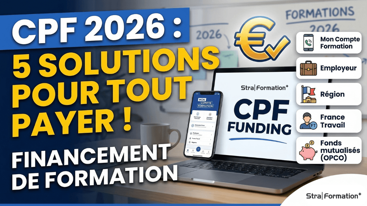 Financement de formation CPF 2026 : 5 dispositifs pour tout payer